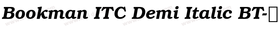 Bookman ITC Demi Italic BT字体转换